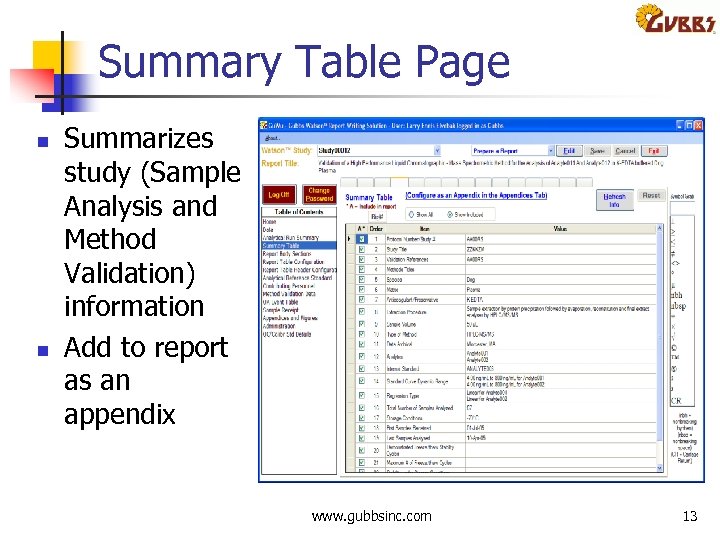 Summary Table Page n n Summarizes study (Sample Analysis and Method Validation) information Add