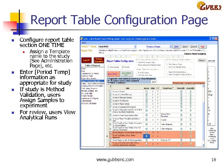 Report Table Configuration Page n Configure report table section ONE TIME n n Assign
