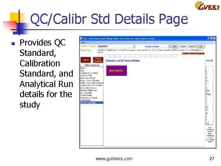 QC/Calibr Std Details Page n Provides QC Standard, Calibration Standard, and Analytical Run details