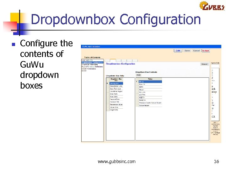 Dropdownbox Configuration n Configure the contents of Gu. Wu dropdown boxes www. gubbsinc. com