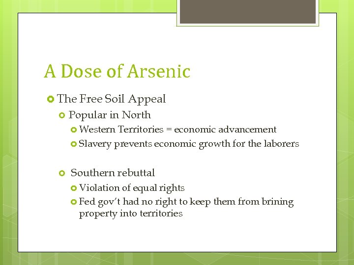A Dose of Arsenic The Free Soil Appeal Popular in North Western Territories =