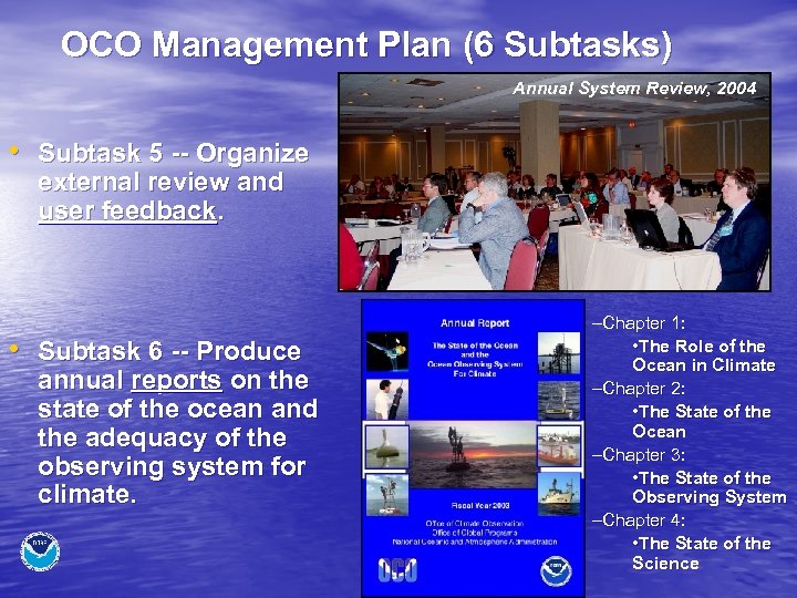 OCO Management Plan (6 Subtasks) Annual System Review, 2004 • Subtask 5 -- Organize