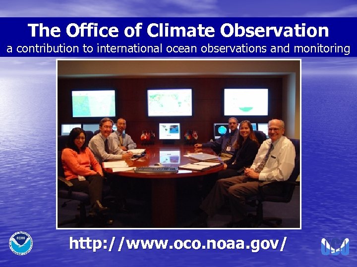 The Office of Climate Observation a contribution to international ocean observations and monitoring http: