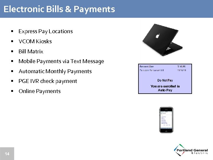 Electronic Bills & Payments § Express Pay Locations § VCOM Kiosks § Bill Matrix