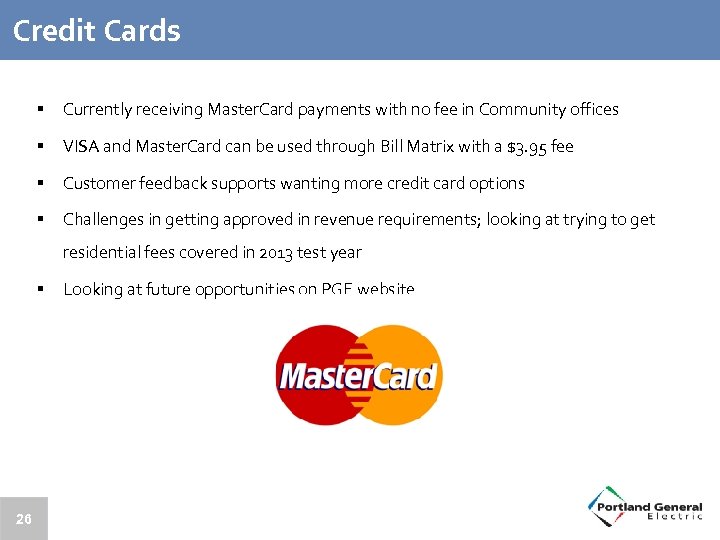 Credit Cards § Currently receiving Master. Card payments with no fee in Community offices