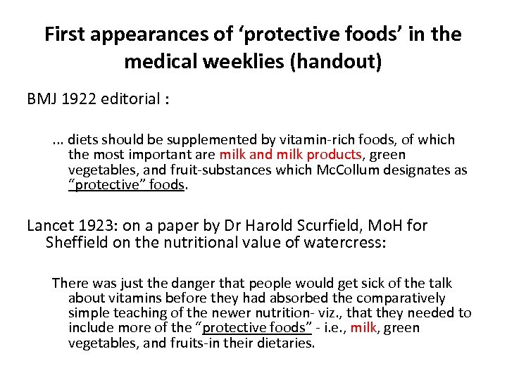 First appearances of ‘protective foods’ in the medical weeklies (handout) BMJ 1922 editorial :
