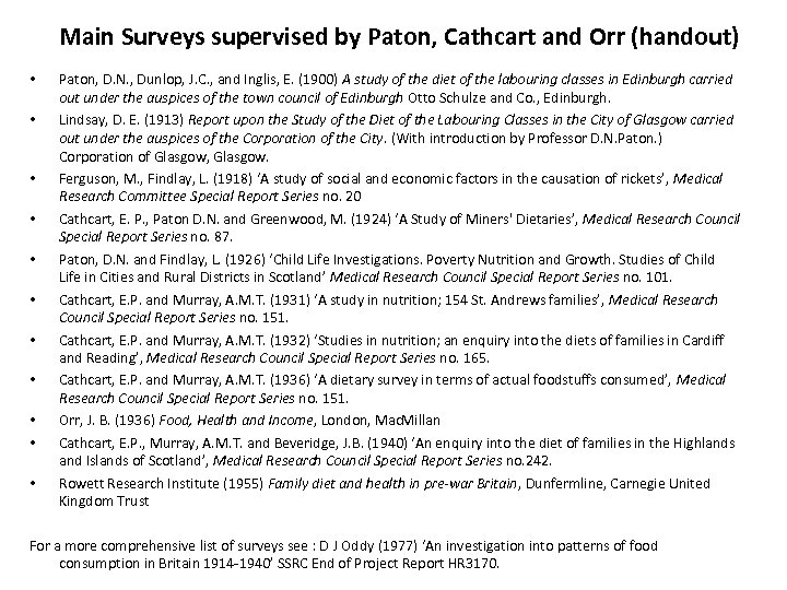 Main Surveys supervised by Paton, Cathcart and Orr (handout) • • • Paton, D.