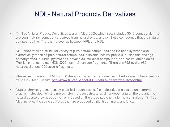 NDL- Natural Products Derivatives • Tim. Tec Natural Product Derivatives Library, NDL-3000, which now