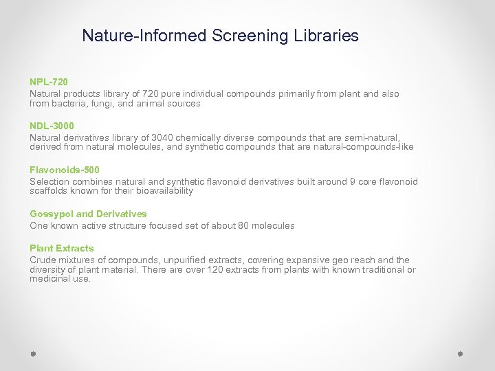 Nature-Informed Screening Libraries NPL-720 Natural products library of 720 pure individual compounds primarily from
