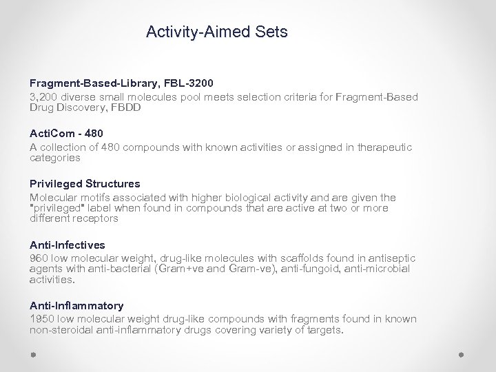 Activity-Aimed Sets Fragment-Based-Library, FBL-3200 3, 200 diverse small molecules pool meets selection criteria for