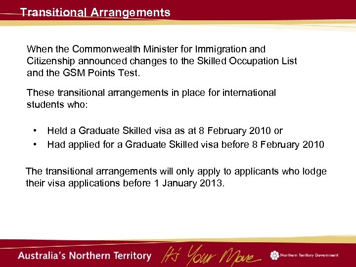 Transitional Arrangements When the Commonwealth Minister for Immigration and Citizenship announced changes to the