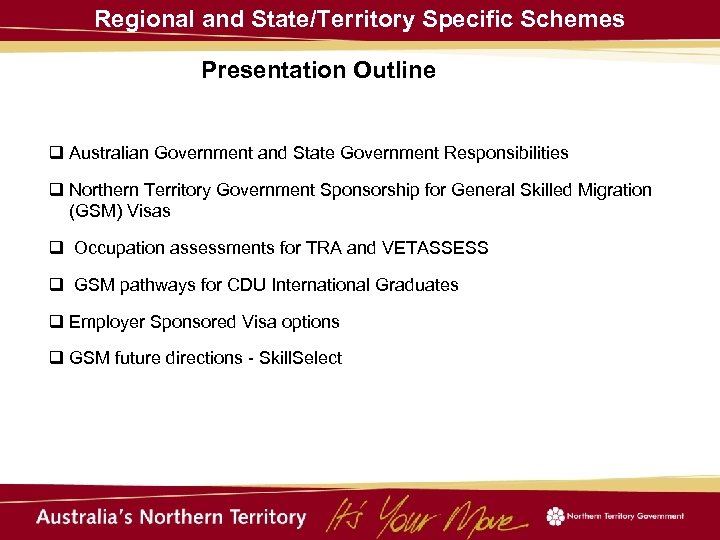 Regional and State/Territory Specific Schemes Presentation Outline q Australian Government and State Government Responsibilities