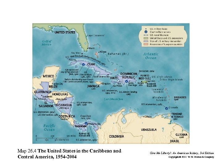 Map 26. 4 The United States in the Caribbean and Central America, 1954 -2004
