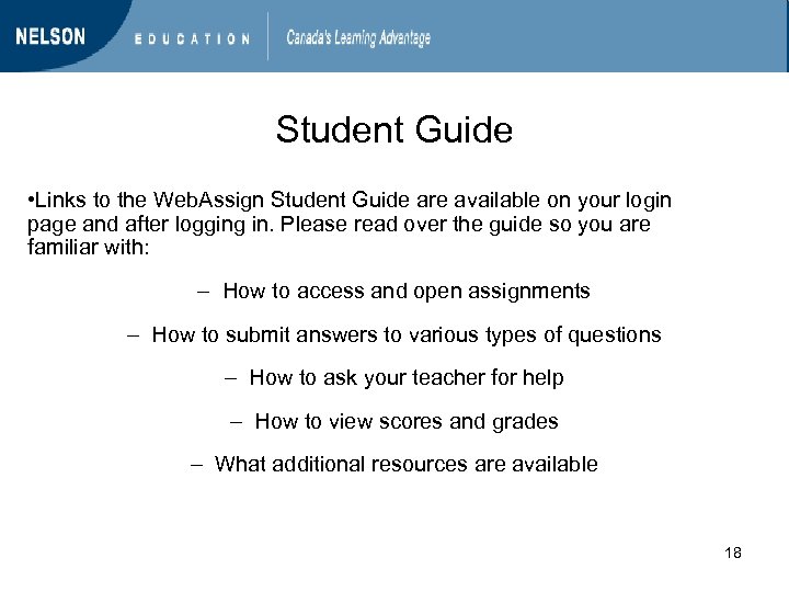 Student Guide • Links to the Web. Assign Student Guide are available on your