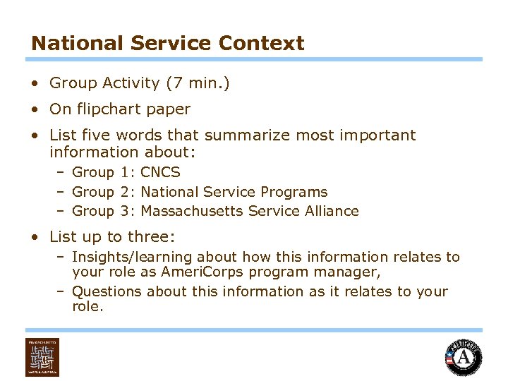 National Service Context • Group Activity (7 min. ) • On flipchart paper •