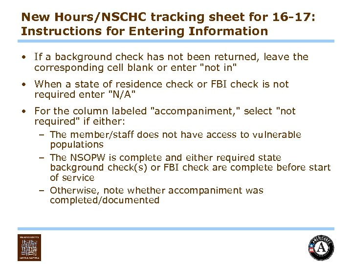 New Hours/NSCHC tracking sheet for 16 -17: Instructions for Entering Information • If a