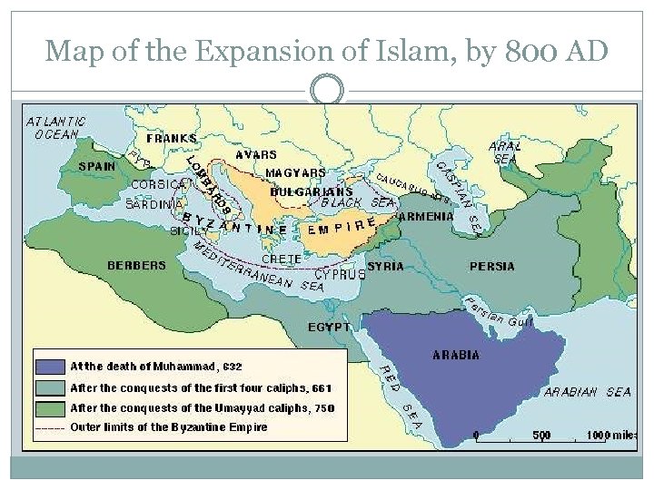 Map of the Expansion of Islam, by 800 AD 