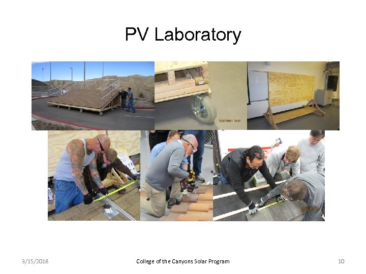 PV Laboratory 3/15/2018 College of the Canyons Solar Program 10 