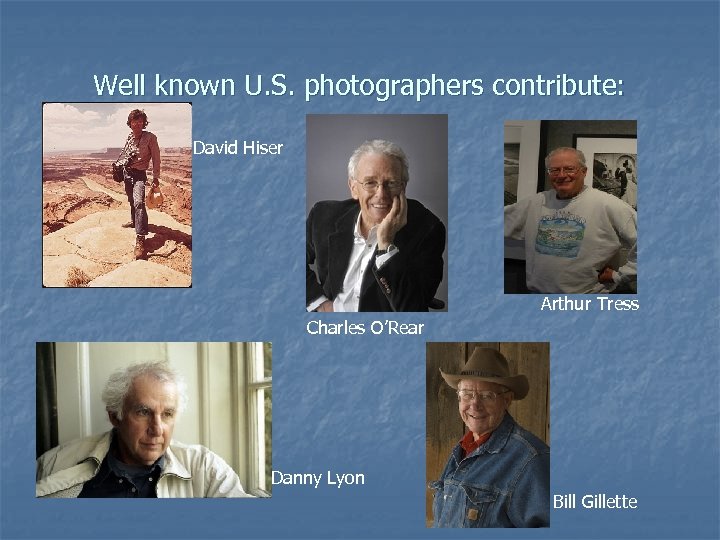 Well known U. S. photographers contribute: David Hiser Arthur Tress Charles O’Rear Danny Lyon