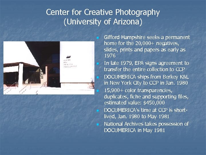 Center for Creative Photography (University of Arizona) n n n Gifford Hampshire seeks a
