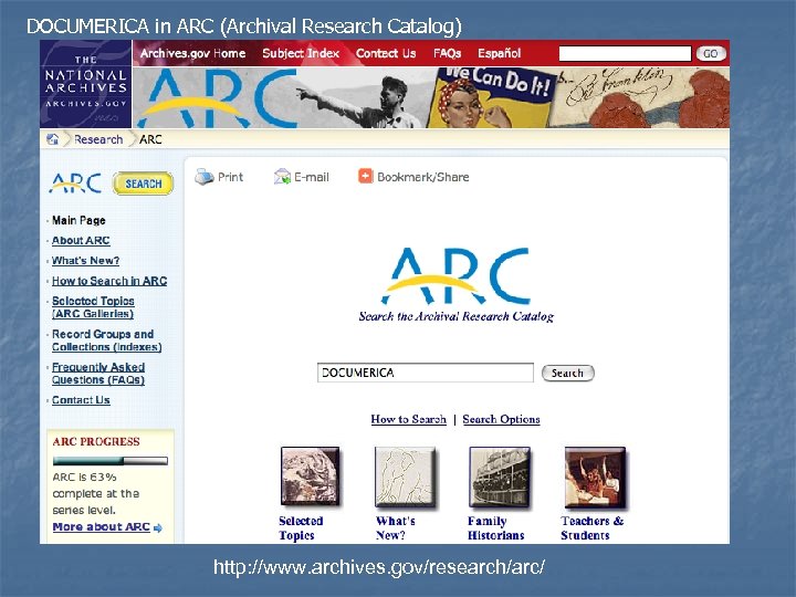 DOCUMERICA in ARC (Archival Research Catalog) http: //www. archives. gov/research/arc/ 