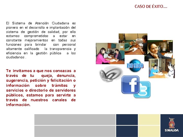 CASO DE ÉXITO…. El Sistema de Atención Ciudadana es pionero en el desarrollo e