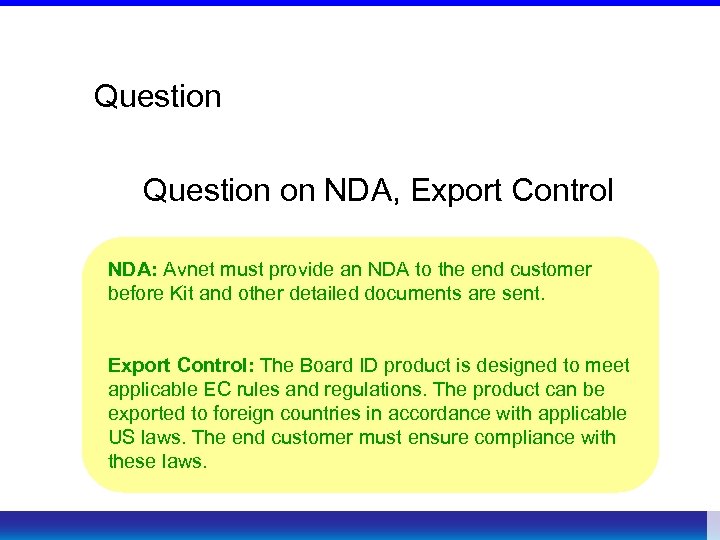 Question on NDA, Export Control NDA: Avnet must provide an NDA to the end