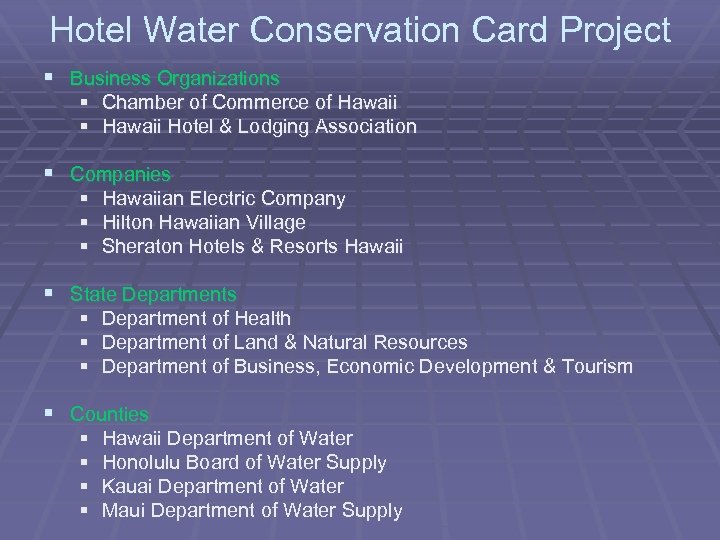 Hotel Water Conservation Card Project § Business Organizations § Chamber of Commerce of Hawaii