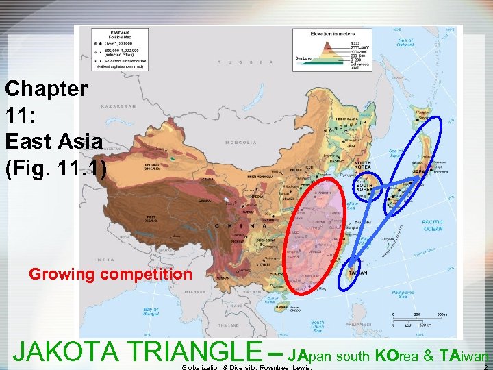 Chapter 11: East Asia (Fig. 11. 1) Growing competition JAKOTA TRIANGLE – JApan south