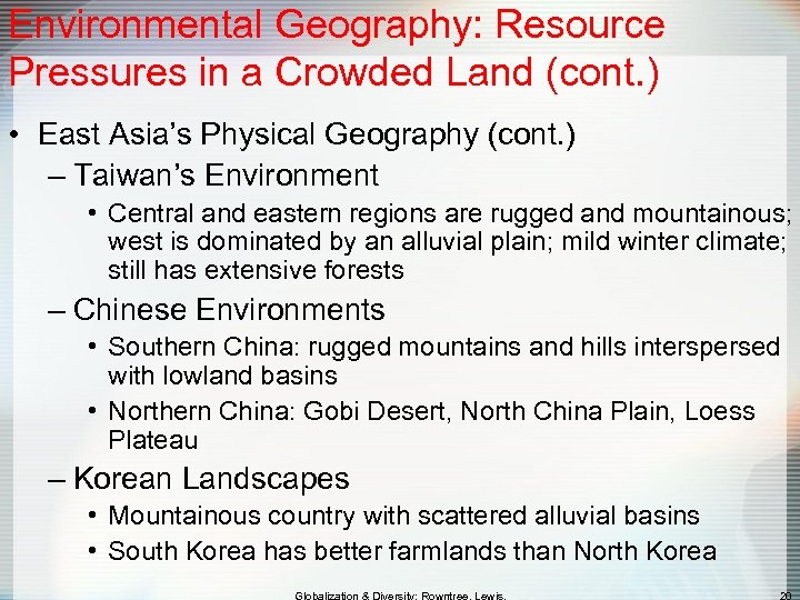 Environmental Geography: Resource Pressures in a Crowded Land (cont. ) • East Asia’s Physical