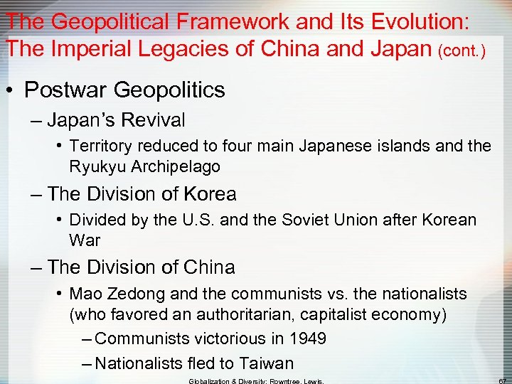 The Geopolitical Framework and Its Evolution: The Imperial Legacies of China and Japan (cont.