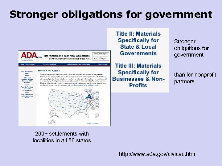 Stronger obligations for government than for nonprofit partners 200+ settlements with localities in all