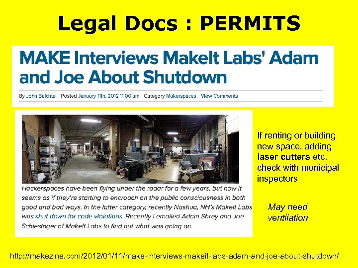 Legal Docs : PERMITS If renting or building new space, adding laser cutters etc.