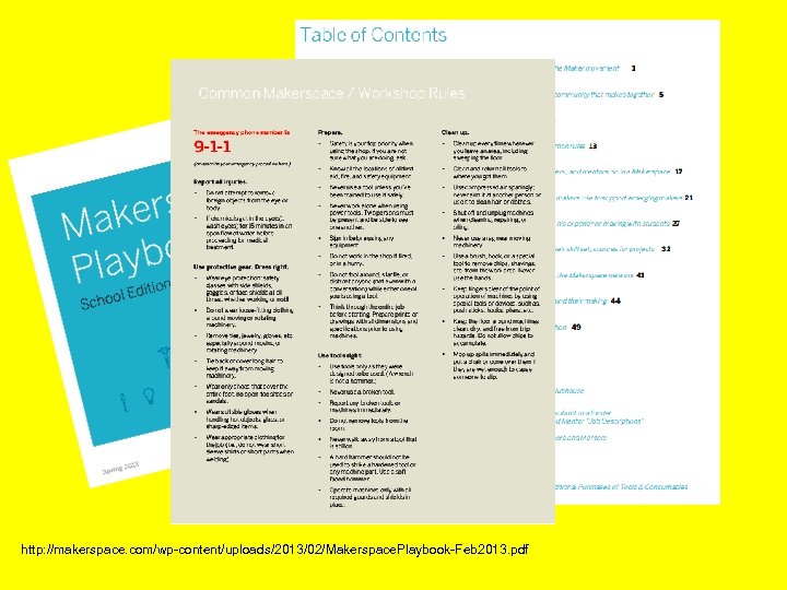 http: //makerspace. com/wp-content/uploads/2013/02/Makerspace. Playbook-Feb 2013. pdf 