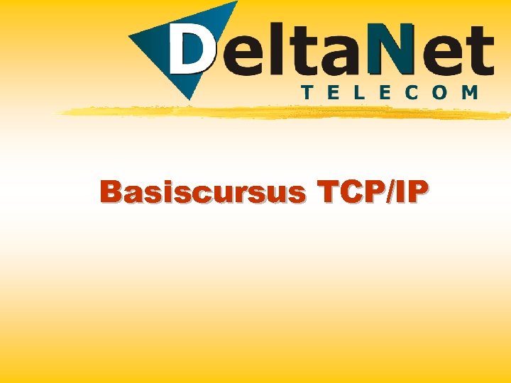 Basiscursus TCP/IP 