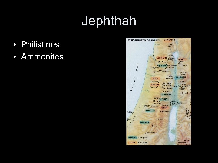 Jephthah • Philistines • Ammonites 