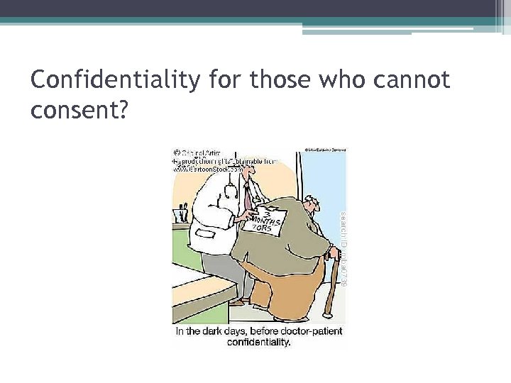 Confidentiality for those who cannot consent? 