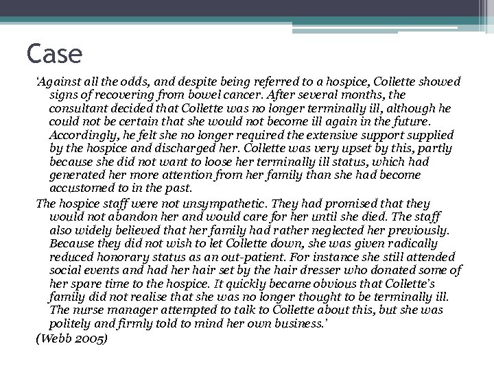 Case ‘Against all the odds, and despite being referred to a hospice, Collette showed