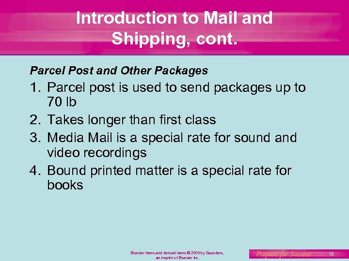 Introduction to Mail and Shipping, cont. Parcel Post and Other Packages 1. Parcel post