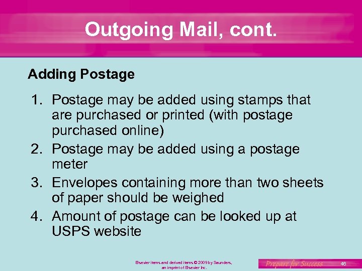 Outgoing Mail, cont. Adding Postage 1. Postage may be added using stamps that are
