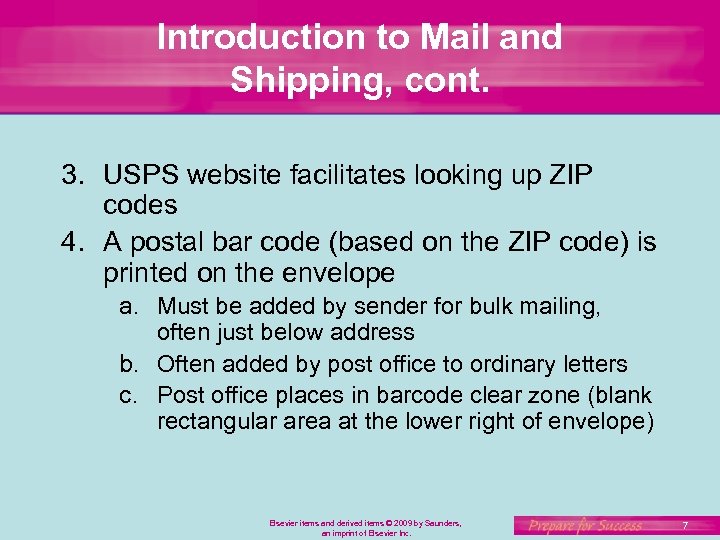 Introduction to Mail and Shipping, cont. 3. USPS website facilitates looking up ZIP codes
