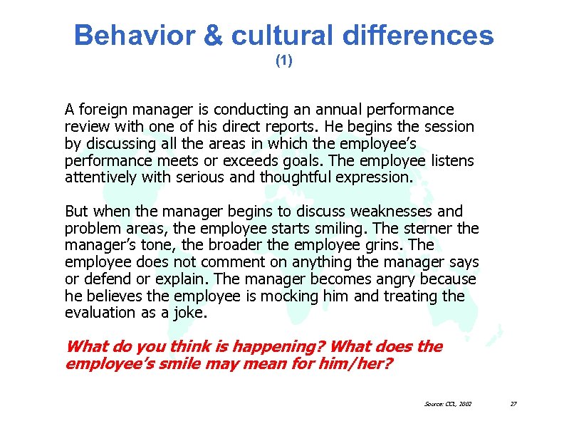 Behavior & cultural differences (1) A foreign manager is conducting an annual performance review