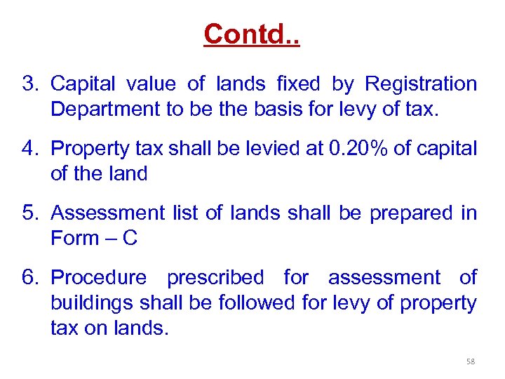 Contd. . 3. Capital value of lands fixed by Registration Department to be the