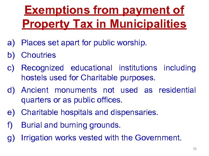 Exemptions from payment of Property Tax in Municipalities a) Places set apart for public
