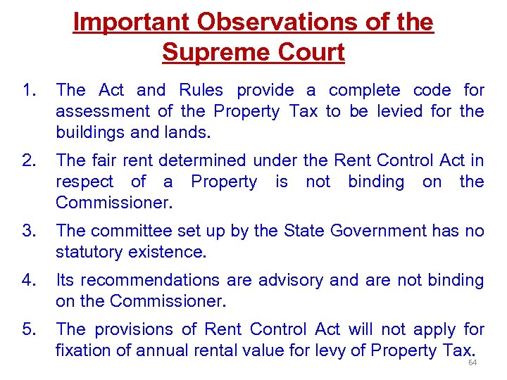 Important Observations of the Supreme Court 1. The Act and Rules provide a complete