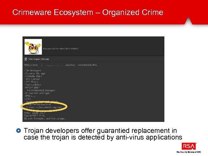 Crimeware Ecosystem – Organized Crime Trojan developers offer guarantied replacement in case the trojan