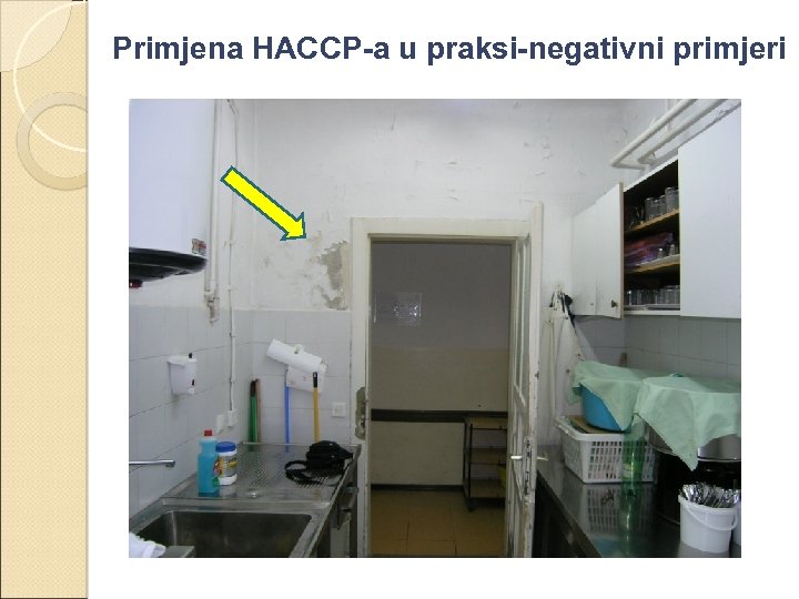 Primjena HACCP-a u praksi-negativni primjeri 