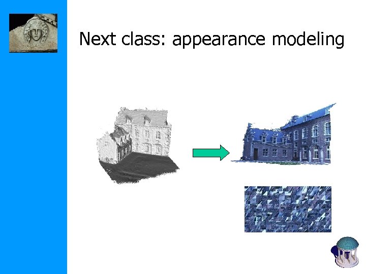 Next class: appearance modeling 