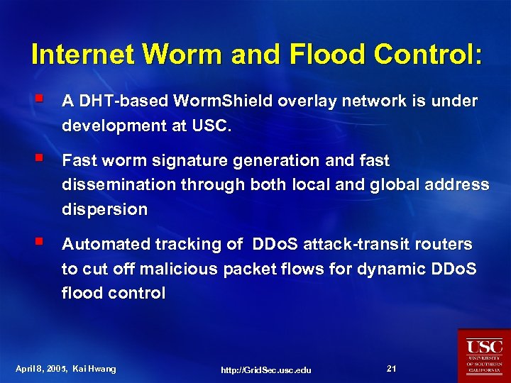 Internet Worm and Flood Control: § A DHT-based Worm. Shield overlay network is under