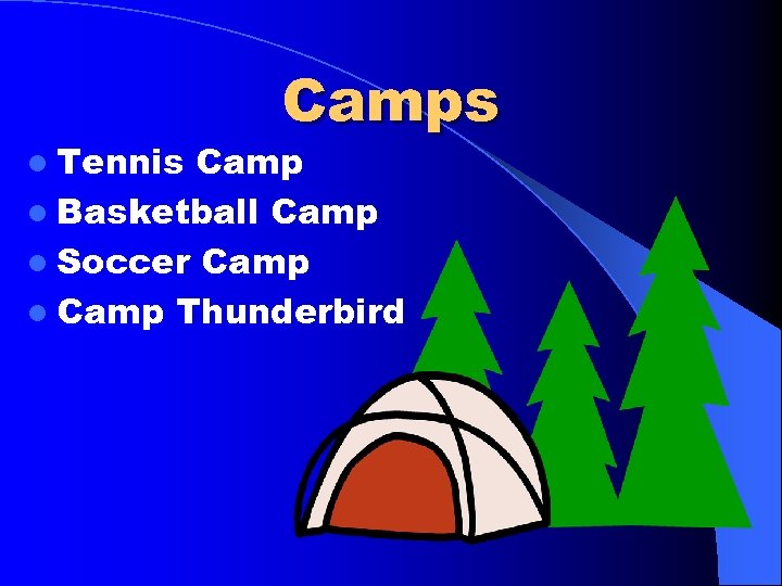 l Tennis Camp l Basketball Camp l Soccer Camp l Camp Thunderbird 